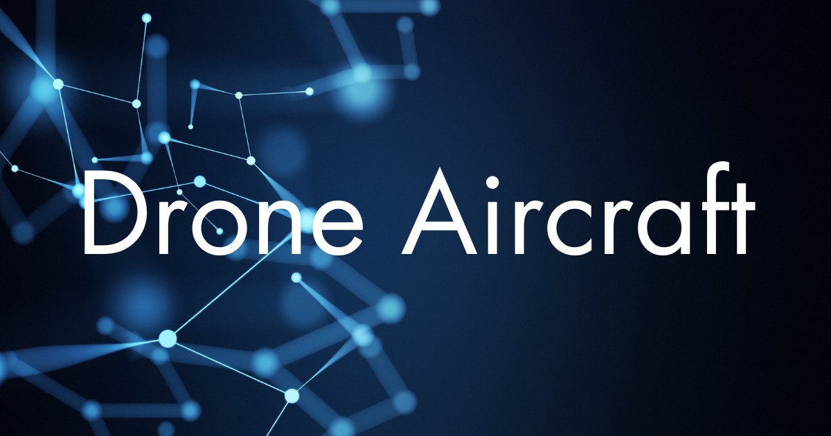 DRONE Aircraft