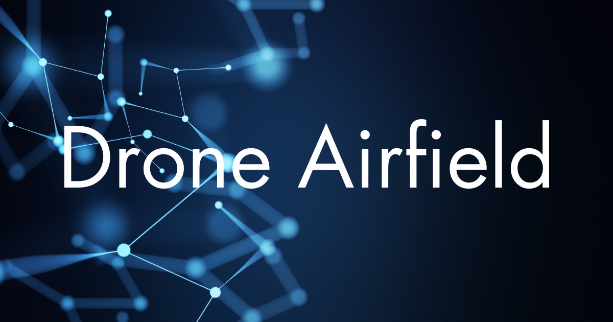 DRONE Airfield